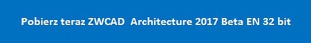 ZWcad Beta Architecture 2017