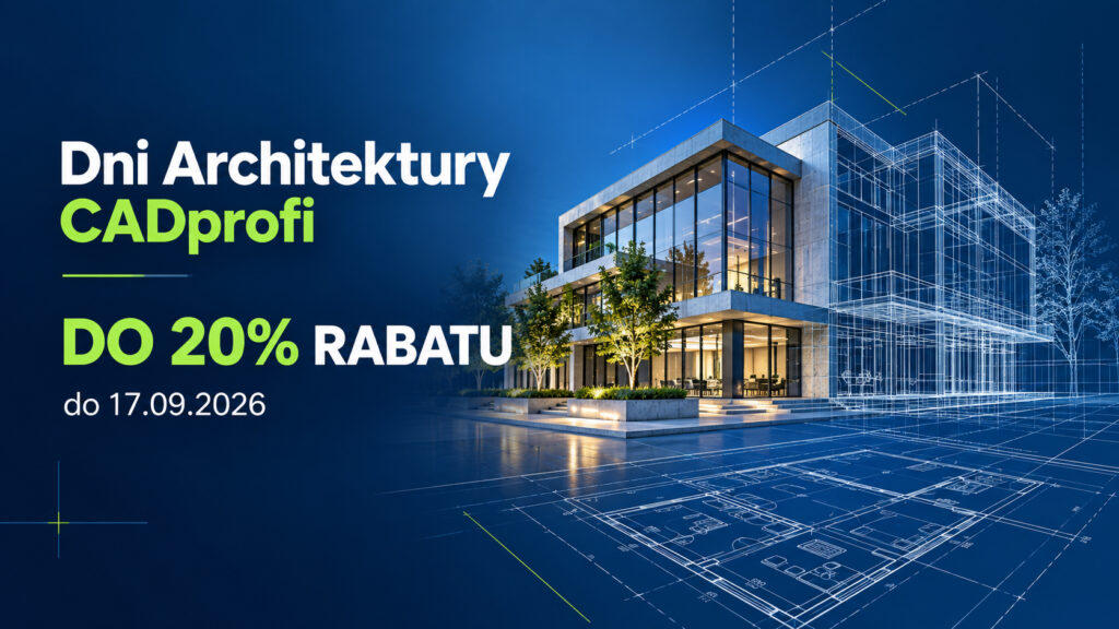 Dni Architektury CADprofi – baner promocyjny Baner Dni Architektury CADprofi z promocją do 20% rabatu