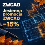 Jesienna promocja ZWCAD – 15% rabatu na nowe licencje